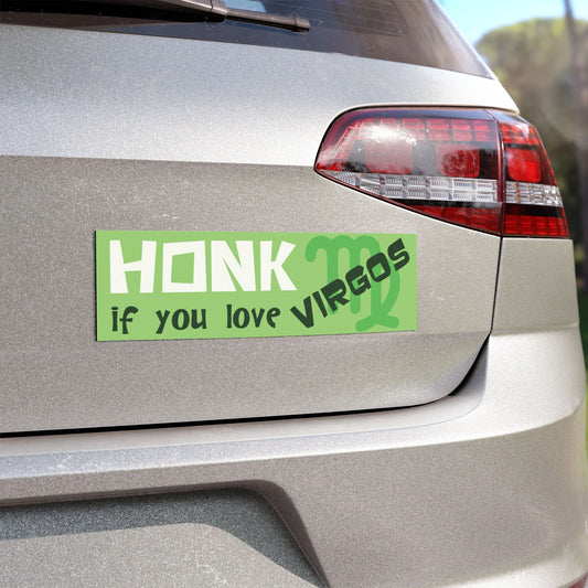 Honk if You Love Virgos Car Magnet