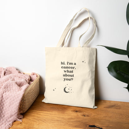 "Hi, I'm a Cancer" Tote Bag