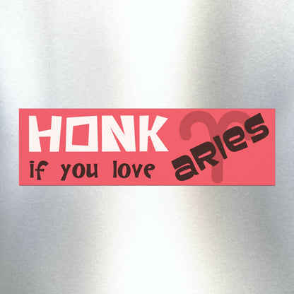 Honk if You Love Aries Car Magnet