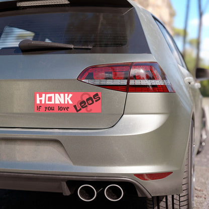 Honk if You Love Leos Car Magnet