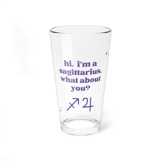 "Hi, I'm a Sagittarius" Glass Cup