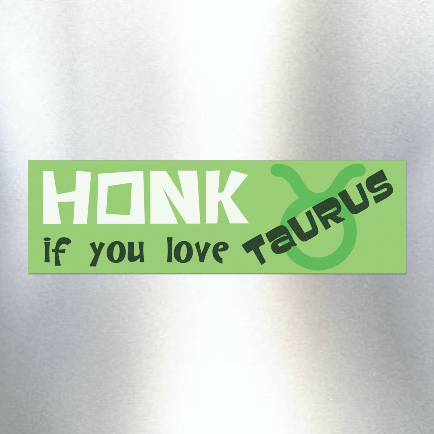 Honk if You Love Taurus Car Magnet