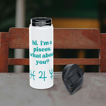 "Hi, I'm a Pisces" Water Bottle