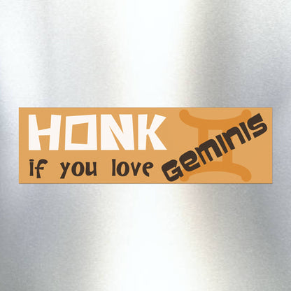 Honk if You Love Geminis Car Magnet