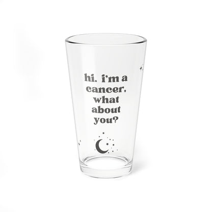 "Hi, I'm a Cancer" Glass Cup