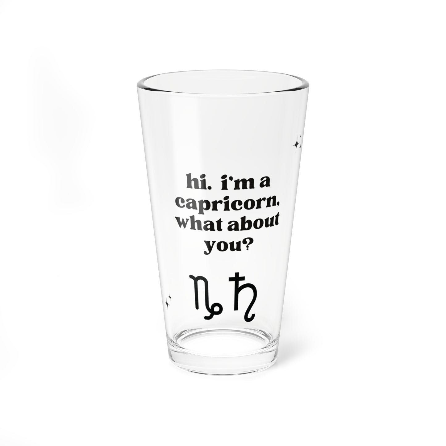 "Hi, I'm a Capricorn" Glass Cup