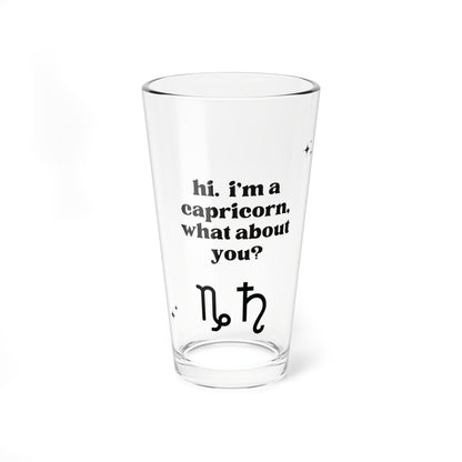 "Hi, I'm a Capricorn" Glass Cup