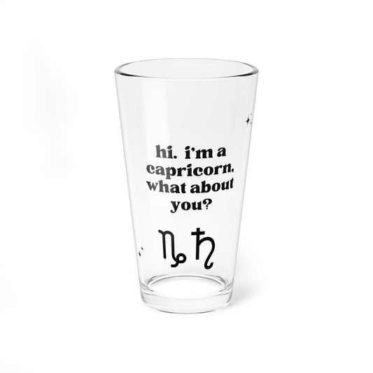 "Hi, I'm a Capricorn" Glass Cup