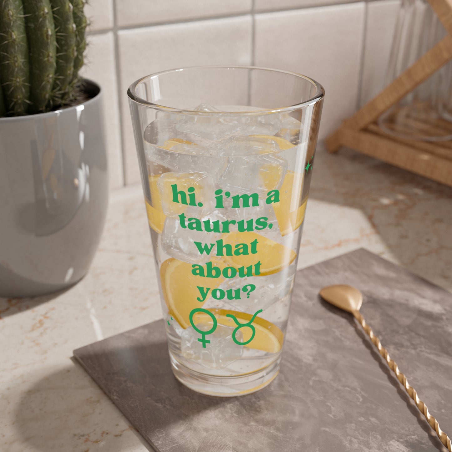 "Hi, I'm a Taurus" Glass Cup