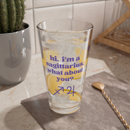 "Hi, I'm a Sagittarius" Glass Cup