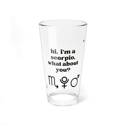 "Hi, I'm a Scorpio" Glass Cup