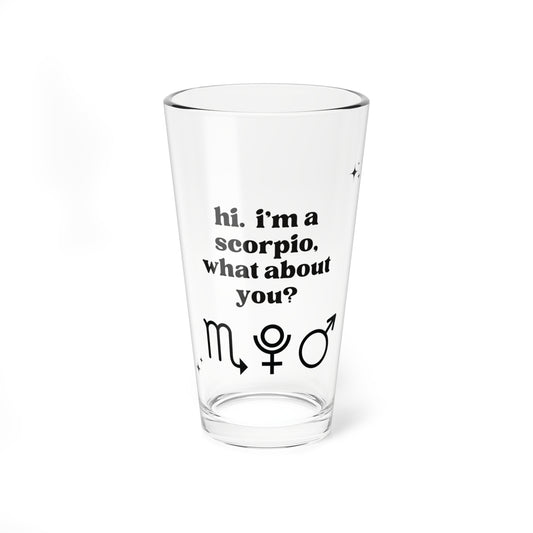 "Hi, I'm a Scorpio" Glass Cup
