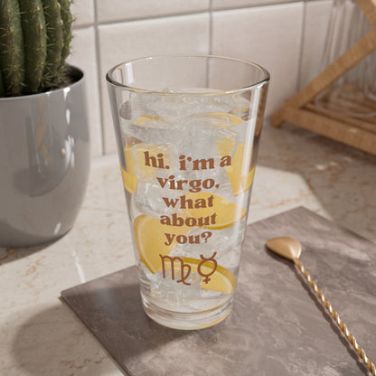 "Hi, I'm a Virgo" Glass Cup