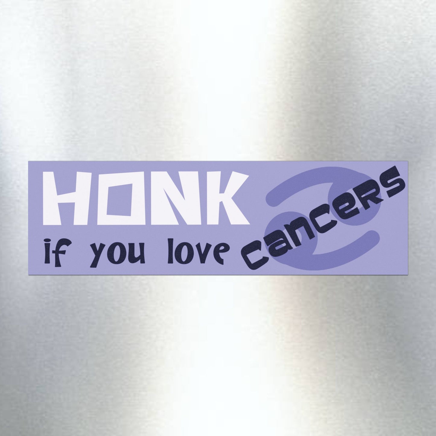 Honk if You Love Cancers Car Magnet