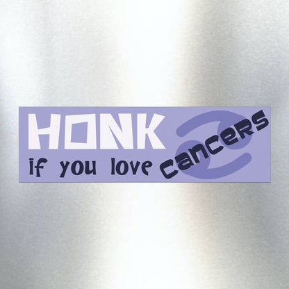 Honk if You Love Cancers Car Magnet