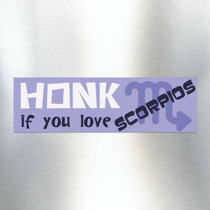 Honk if You Love Scorpios Car Magnet