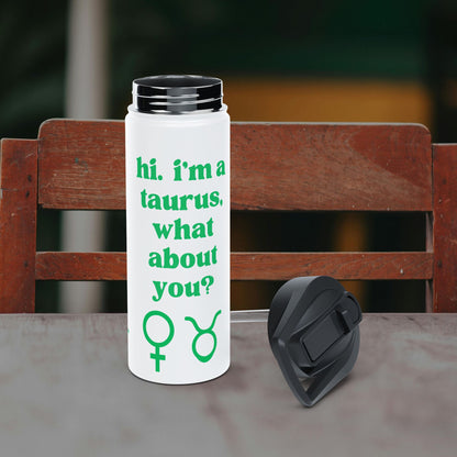 "Hi, I'm a Taurus" Water Bottle
