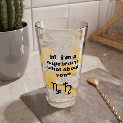 "Hi, I'm a Capricorn" Glass Cup